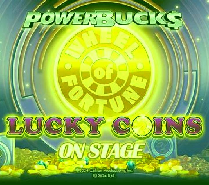 PowerBucks Wheel of Fortune Lucky Coins On Stage slot game