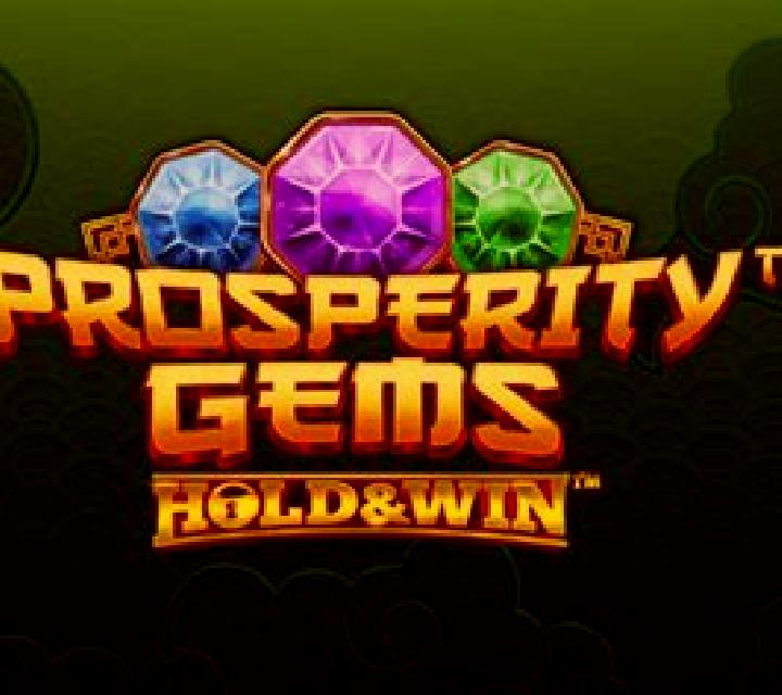 Prosperity Gems: Hold & Win slot
