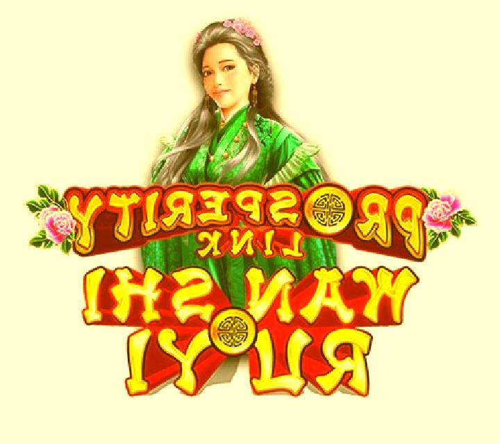 Prosperity Link - Wan Shi Ru Yi online slot