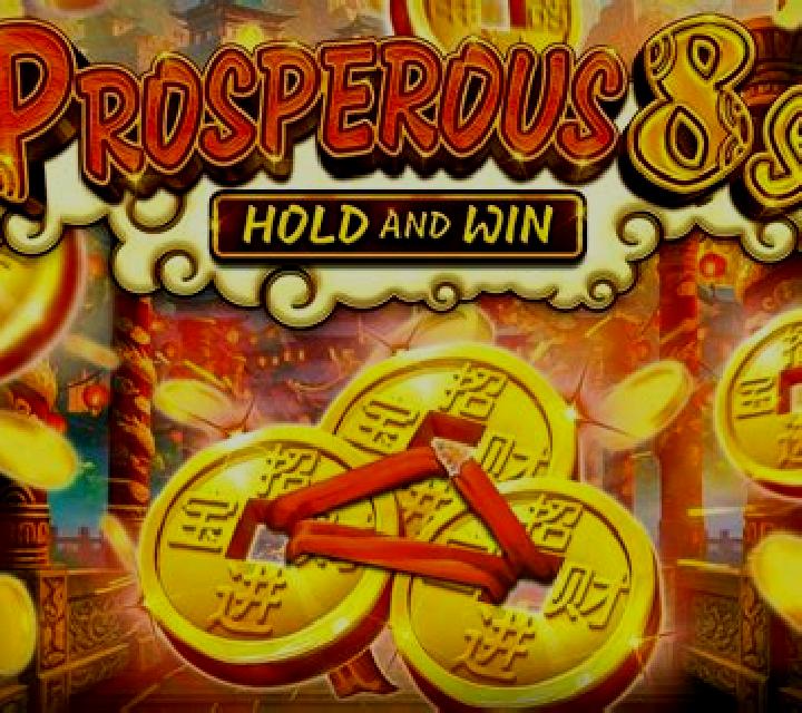 Prosperous 8s Hold and Win online slot