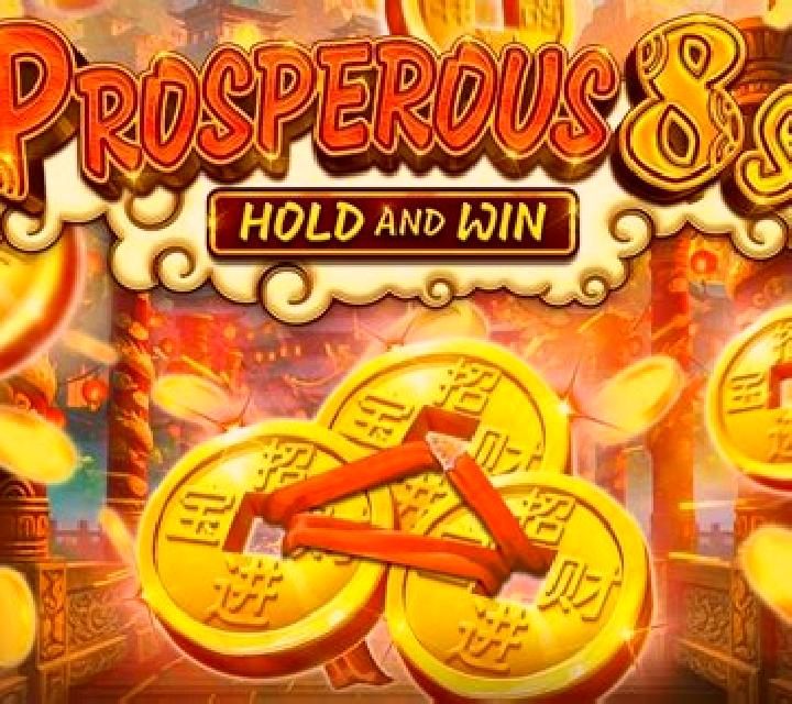 Prosperous 8s Hold and Win slot