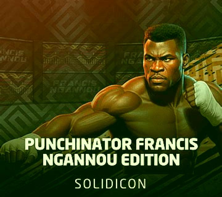 Punchinator - Francis Ngannou Edition slot machine