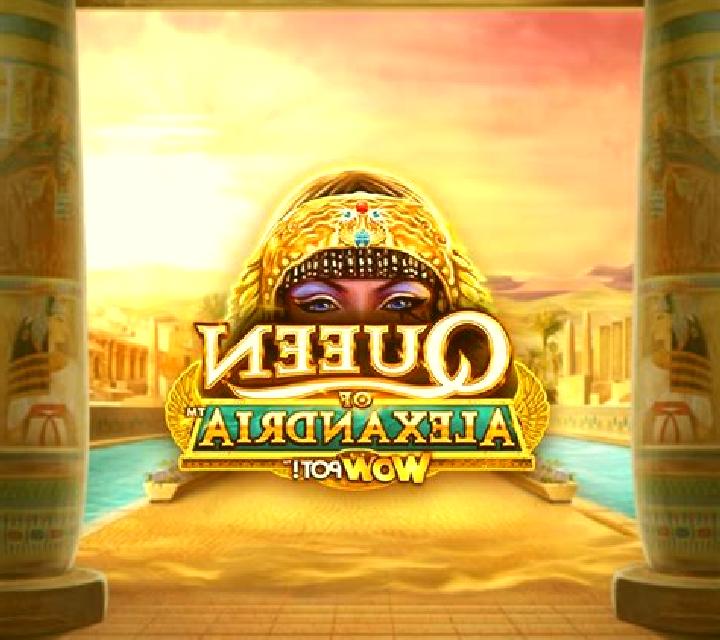 Queen of Alexandria WowPot slot game