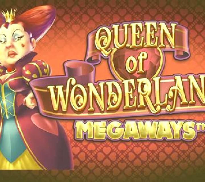 Queen of Wonderland Megaways online slot