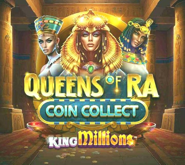 Queens of Ra Coin Collect King Millions slot game