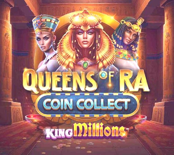 Queens of Ra Coin Collect King Millions slot machine