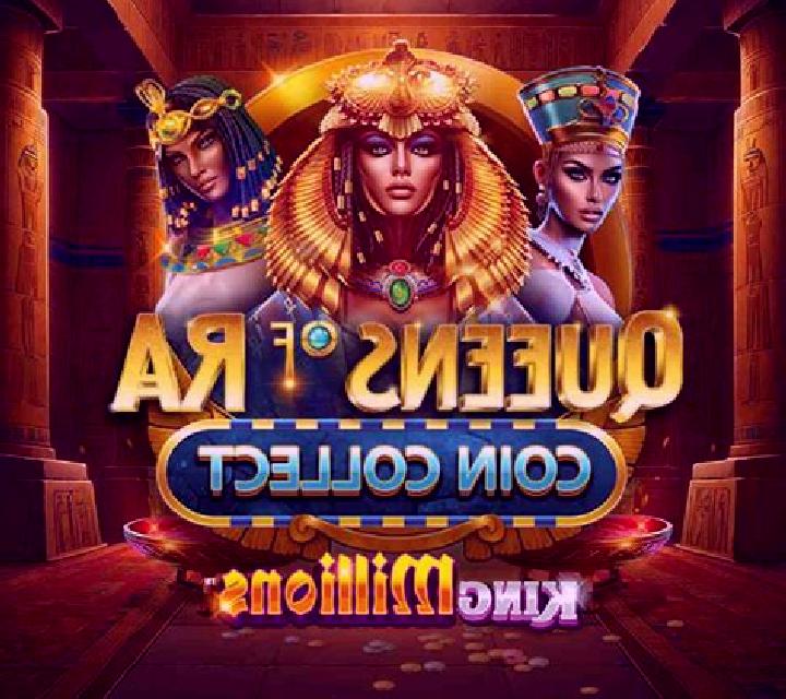 Queens of Ra: Coin Collect slot game