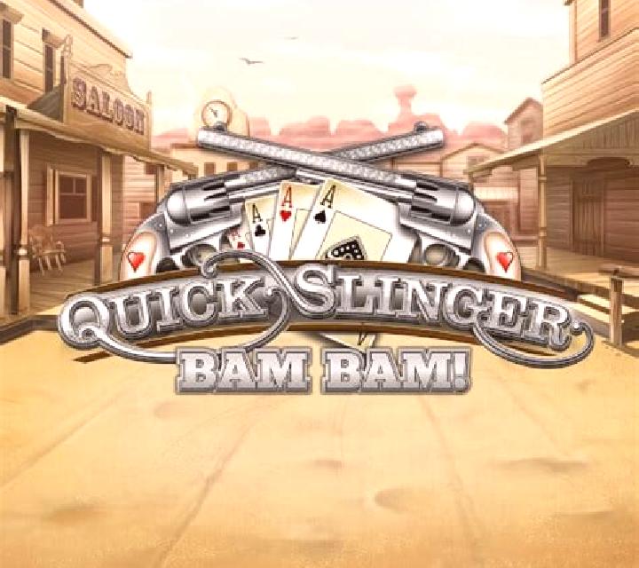 Quick Slinger Bam Bam! slot game