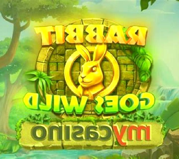 Rabbit Goes Wild slot