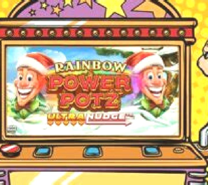 Rainbow Power Potz Ultranudge online slot
