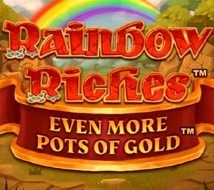 Rainbow Riches Even More Pots of Gold slot