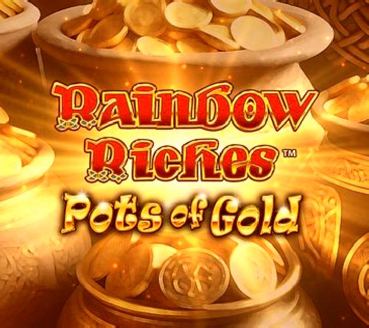 Rainbow Riches Pots of Gold slot machine