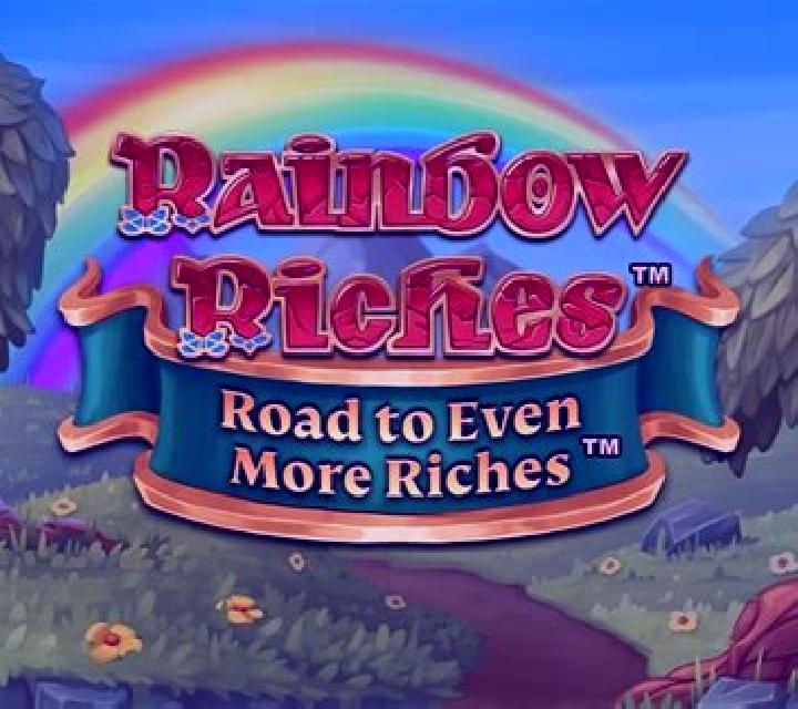 Rainbow Riches Road To Even More Riches slot game
