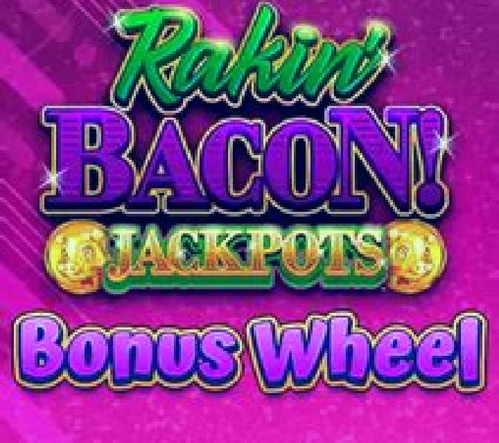 Rakin Bacon Jackpots Bonus Wheel slot