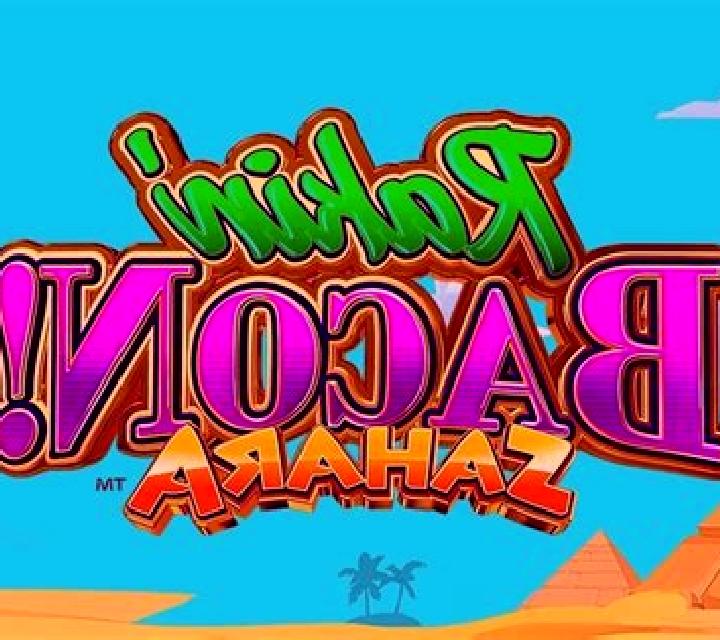 Rakin Bacon Sahara online slot