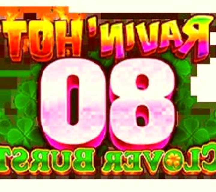 Ravin Hot 80 - Clover Burst slot machine