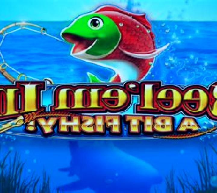 Reel Em In! A bit Fishy! slot game