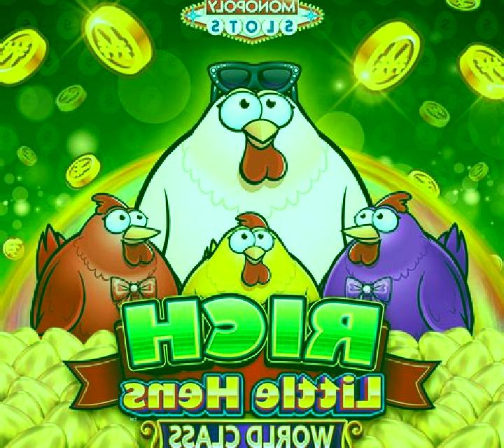 Rich Little Hens World Class online slot