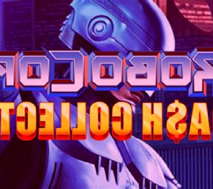 RoboCop: Cash Collect: Play online slot