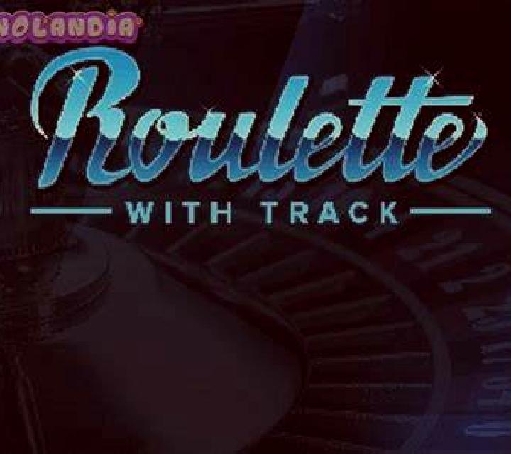 Roulette with Track low slot