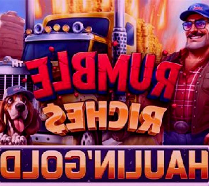 Rumble Riches - Haulin Gold online slot