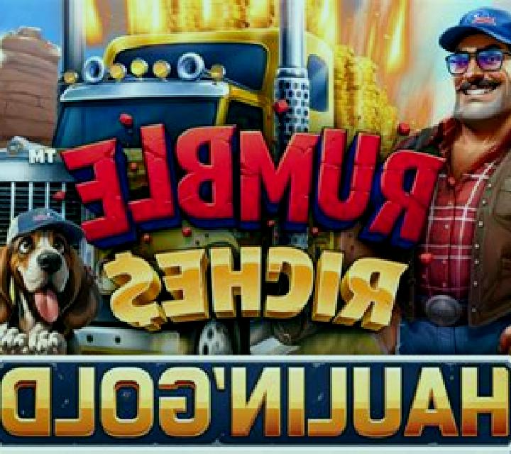 Rumble Riches - Haulin Gold slot