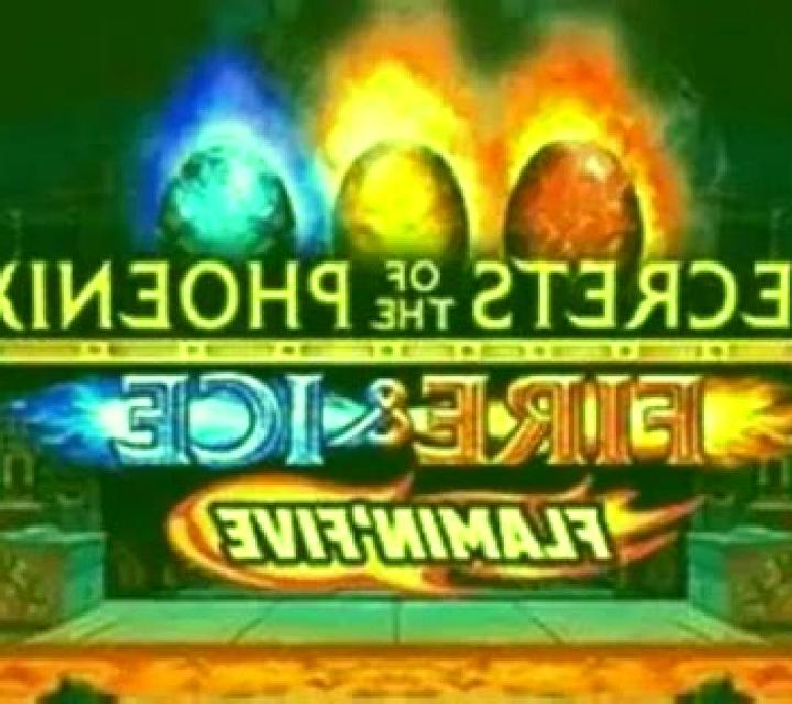 Secrets of the Phoenix Fire and Ice Flamin Five slot