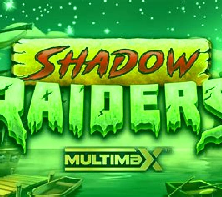 Shadow Raiders MultiMax online slot