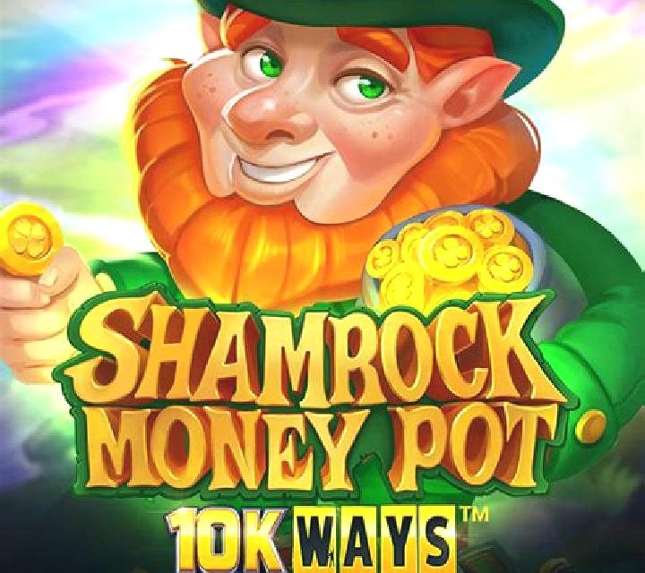 Shamrock Money Pot 10K Ways online slot