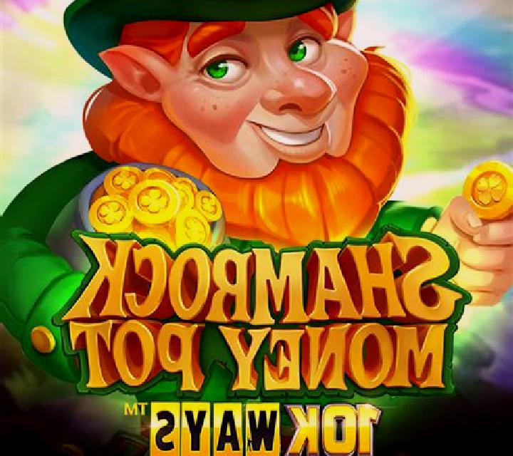 Shamrock Money Pot 10K Ways slot game