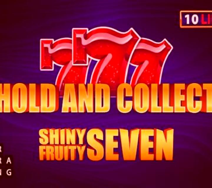 Shiny Fruity Seven 10 Lines Hold and Collect online slot