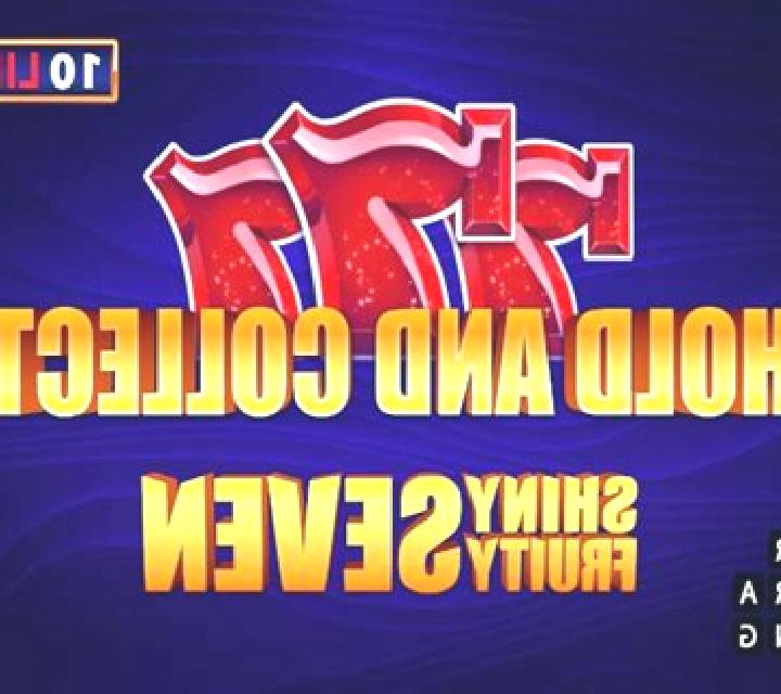 Shiny Fruity Seven 10 Lines Hold and Collect slot