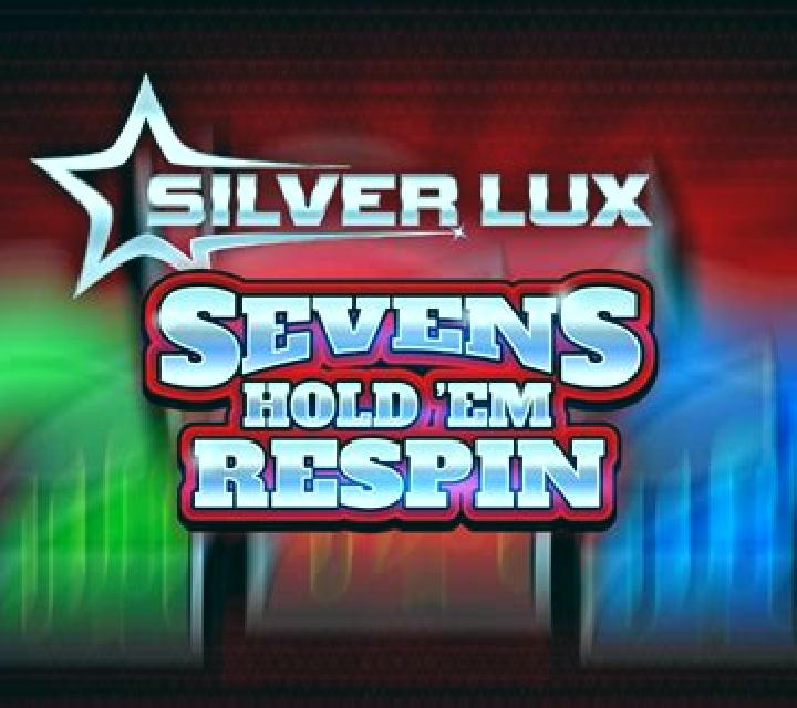 Silver Lux – Sevens Hold’em Respin slot game