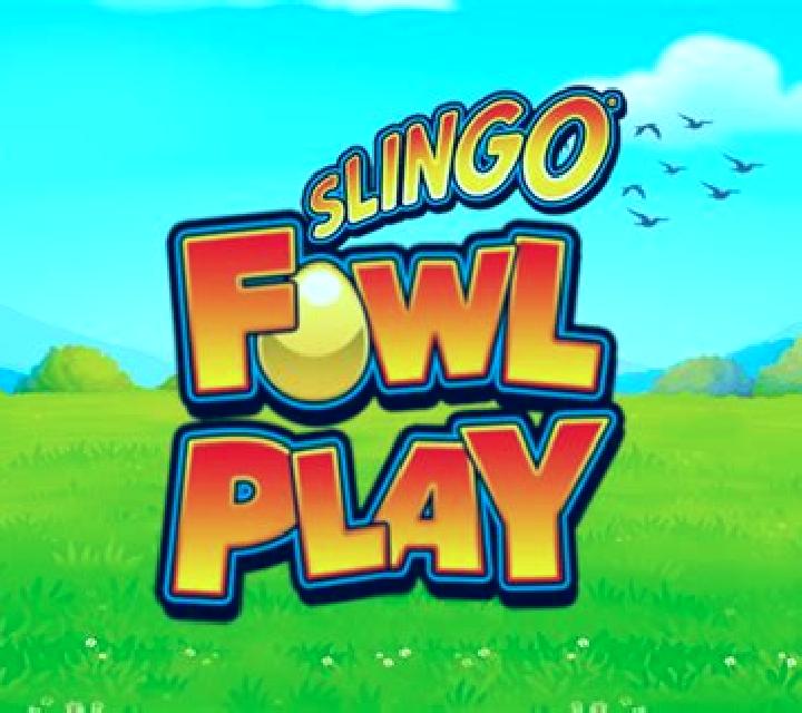 Slingo Fowl Play online slot