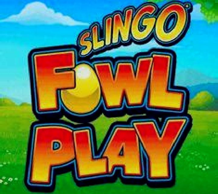 Slingo Fowl Play slot game