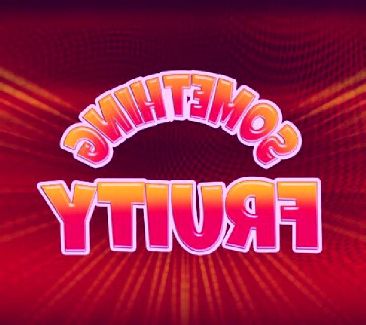 Something Fruity slot