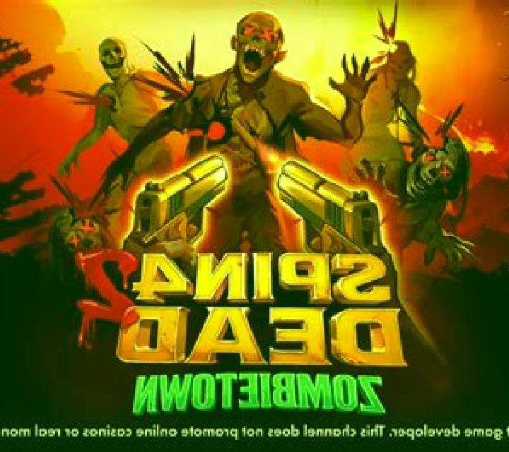 Spin 4 Dead 2: Zombietown slot