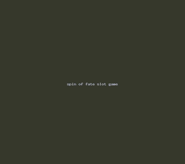 Spin of Fate slot game