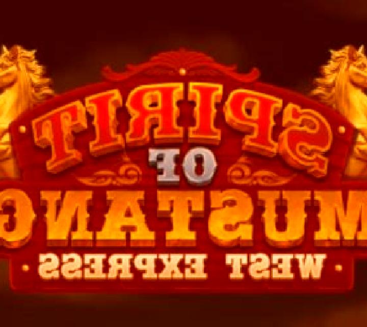 Spirit of Mustang West Express online slot