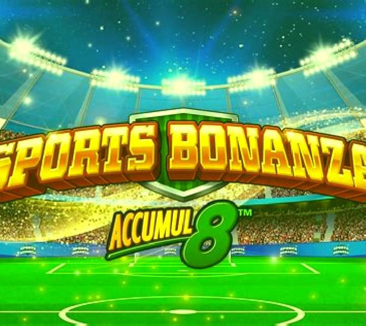 Sports Bonanza Accumul8 online slot