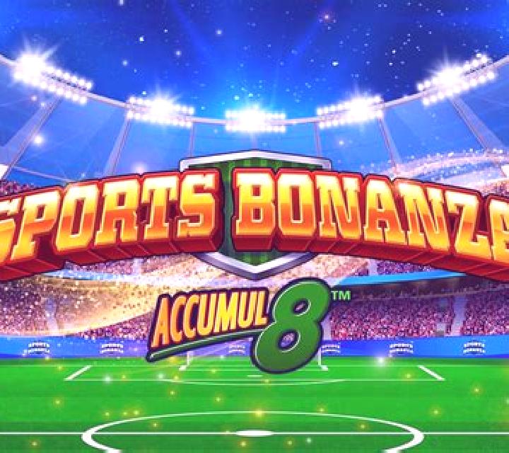 Sports Bonanza Accumul8 slot game