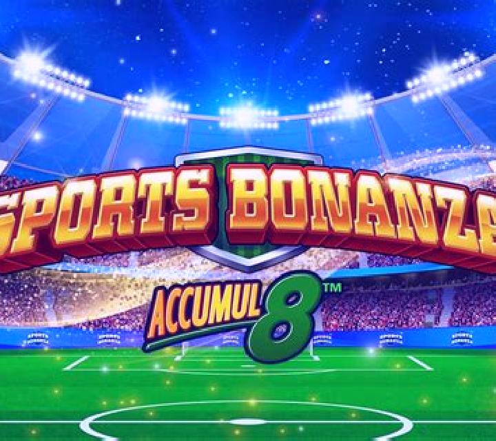 Sports Bonanza Accumul8 slot machine