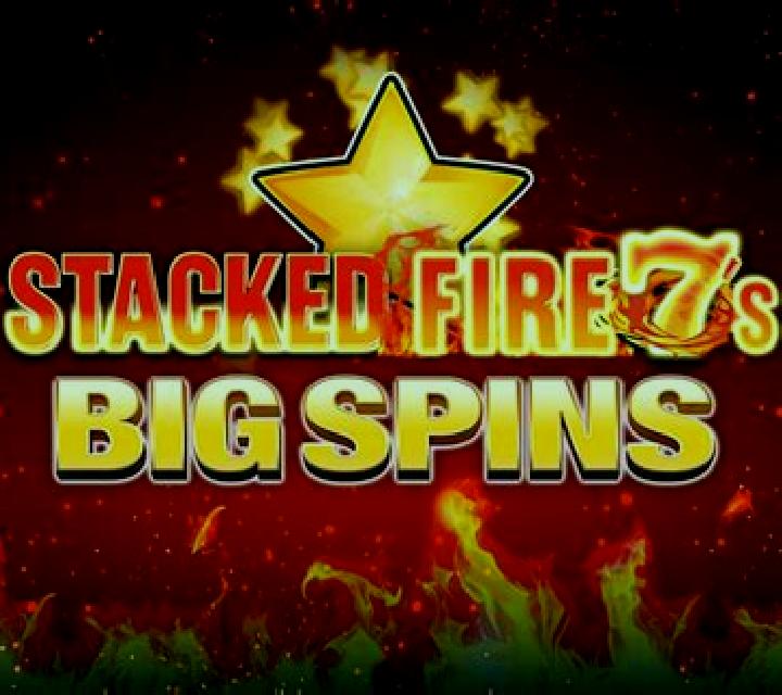 Stacked Fire 7s Big Spins online slot
