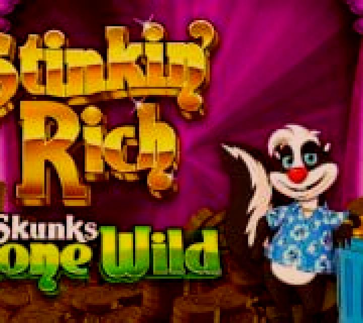 Stinkin Rich: Skunks Gone Wild slot