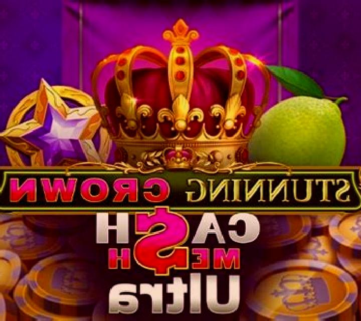 Stunning Crown Cash Mesh Ultra slot machine