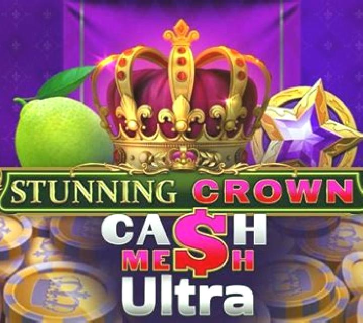 Stunning Crown Cash Mesh Ultra slot