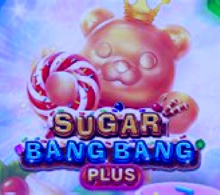 Sugar Bang Bang Plus slot