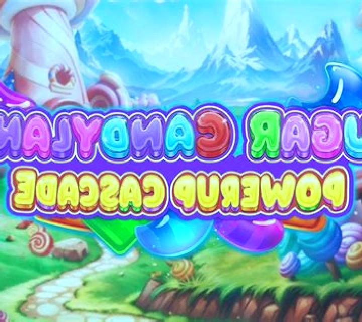 Sugar Candyland Powerup Cascade slot game