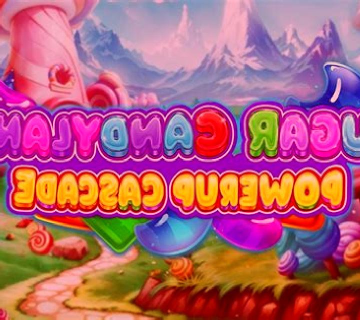 Sugar Candyland Powerup Cascade slot