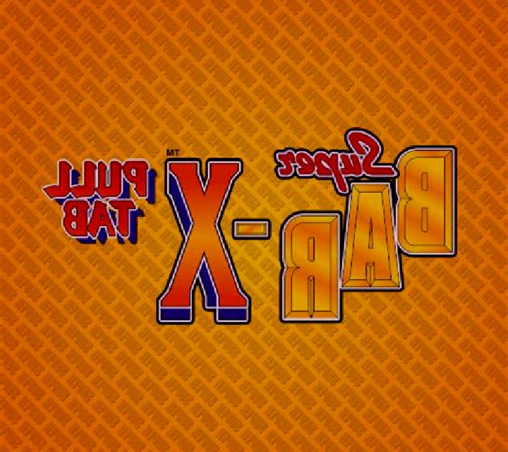 Super Bar-X Pull Tab slot game
